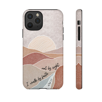 I walk by faith, not by Sight Bible Verse Phone Case