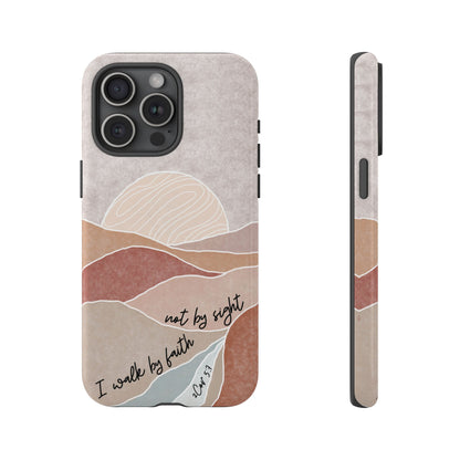 I walk by faith, not by Sight Bible Verse Phone Case