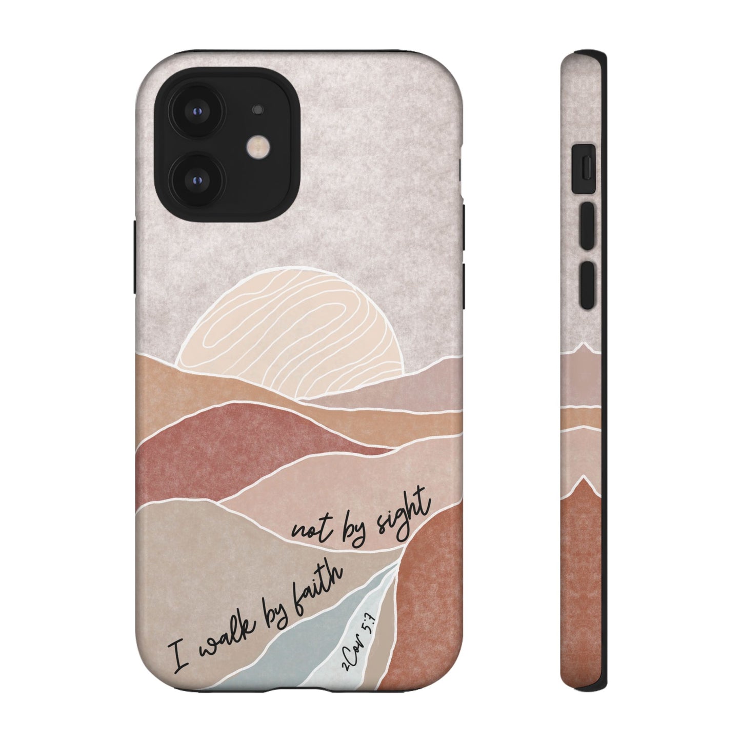 I walk by faith, not by Sight Bible Verse Phone Case