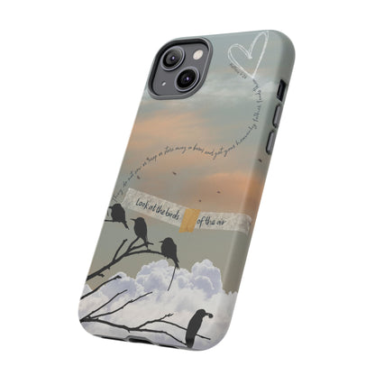 Look at the Birds of the Air, Luke Bible Verse Phone Case