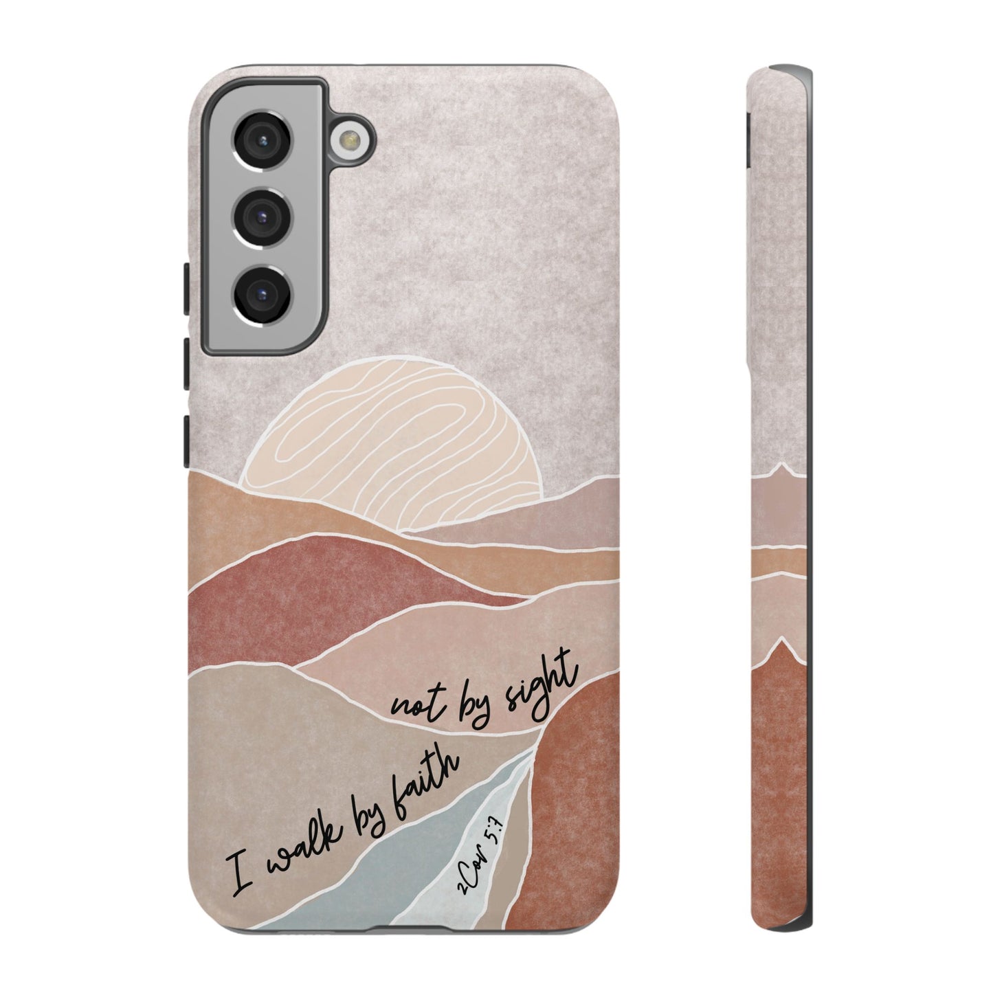 I walk by faith, not by Sight Bible Verse Phone Case