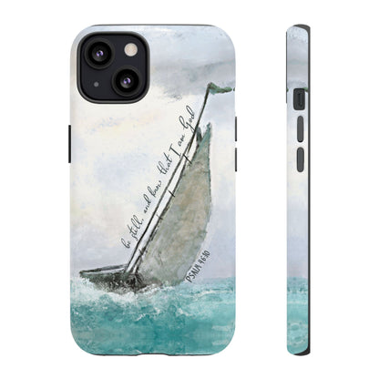 Be Still and Know, Psalm 46:10 Bible Verse Phone Case