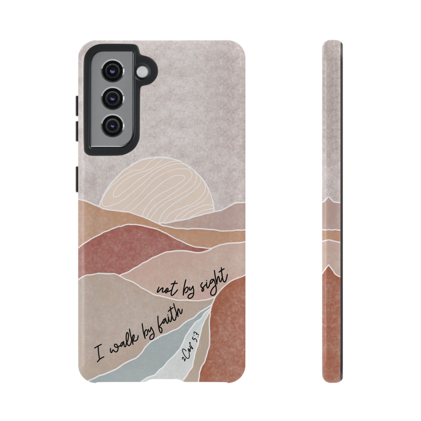 I walk by faith, not by Sight Bible Verse Phone Case