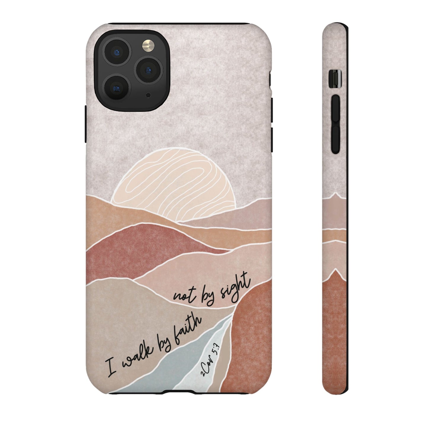 I walk by faith, not by Sight Bible Verse Phone Case