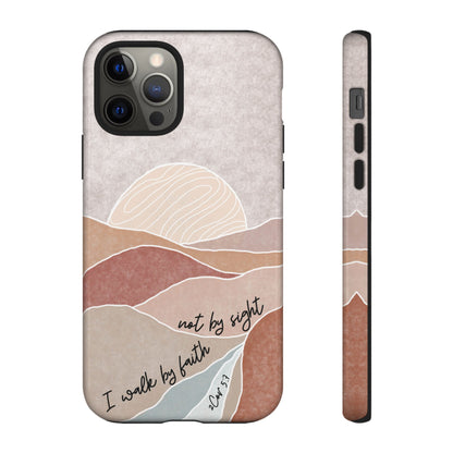 I walk by faith, not by Sight Bible Verse Phone Case