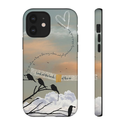 Look at the Birds of the Air, Luke Bible Verse Phone Case