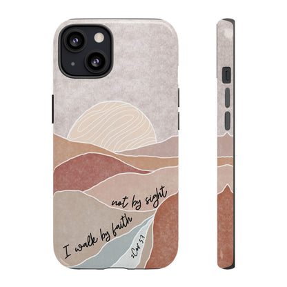 I walk by faith, not by Sight Bible Verse Phone Case