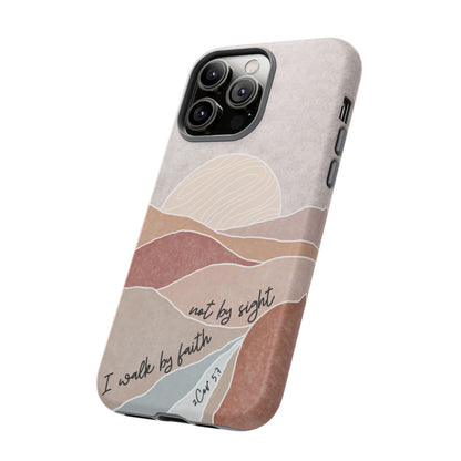 I walk by faith, not by Sight Bible Verse Phone Case