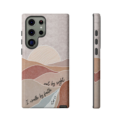 I walk by faith, not by Sight Bible Verse Phone Case