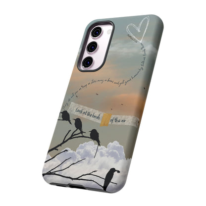 Look at the Birds of the Air, Luke Bible Verse Phone Case