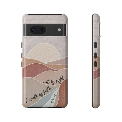 I walk by faith, not by Sight Bible Verse Phone Case