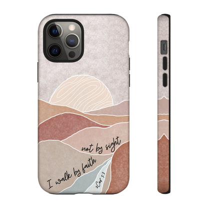 I walk by faith, not by Sight Bible Verse Phone Case