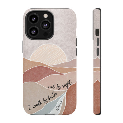 I walk by faith, not by Sight Bible Verse Phone Case