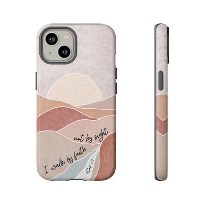 I walk by faith, not by Sight Bible Verse Phone Case