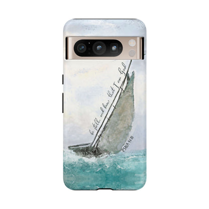 Be Still and Know, Psalm 46:10 Bible Verse Phone Case