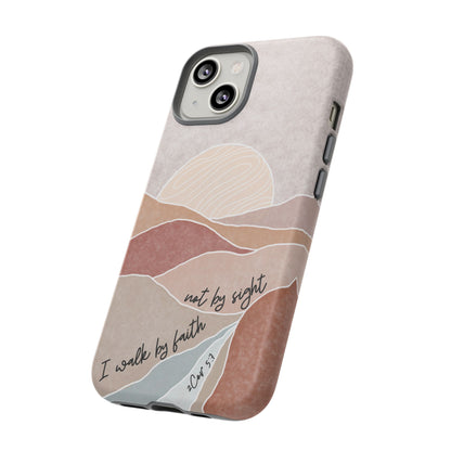 I walk by faith, not by Sight Bible Verse Phone Case