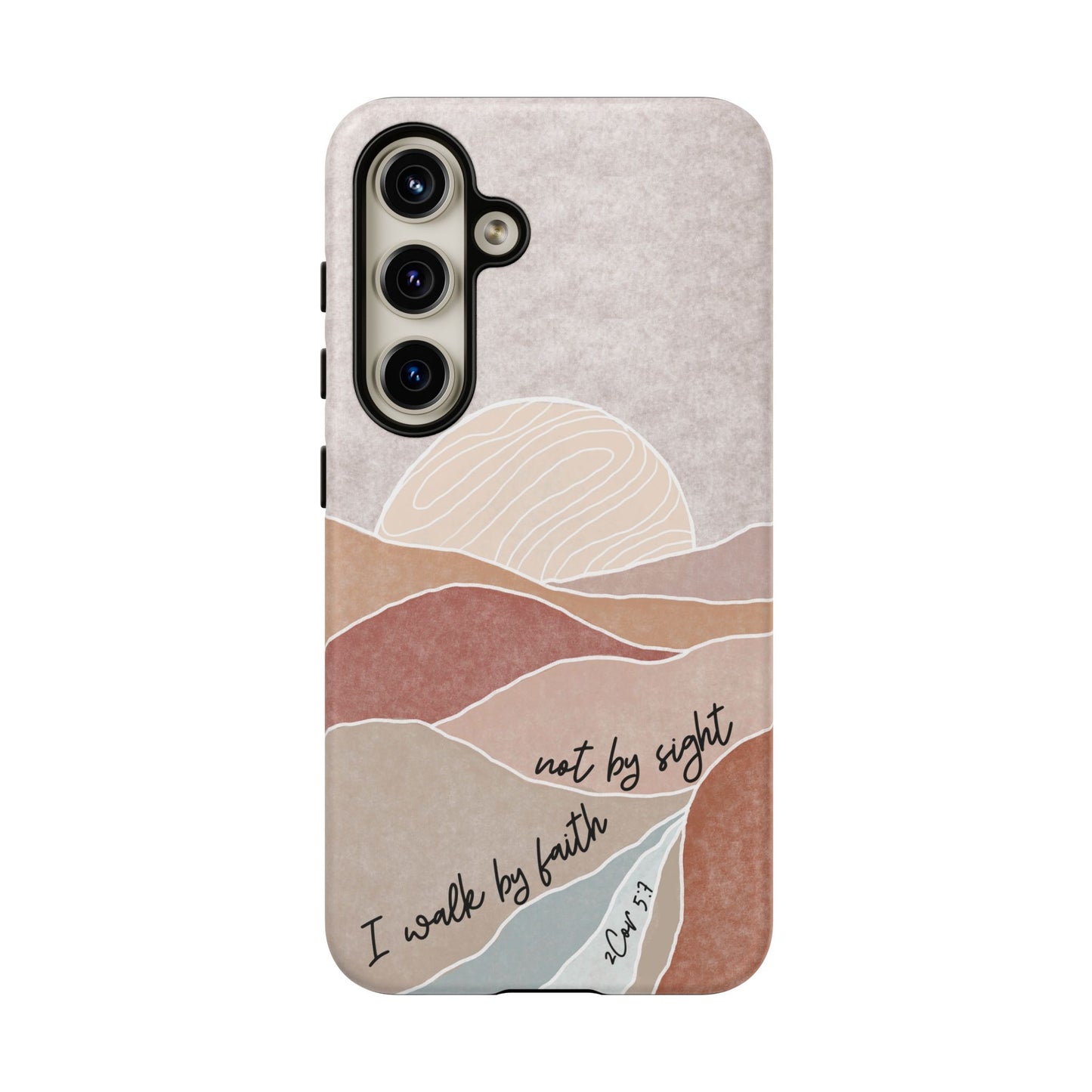 I walk by faith, not by Sight Bible Verse Phone Case