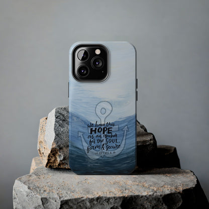 Anchor for the Soul, Hebrews 6:19 Bible Verse Tough Phone Case, Protective Phone Cover, Christian Gift, Inspirational Quote